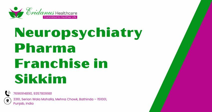 Neuropsychiatry Pharma Franchise in Sikkim